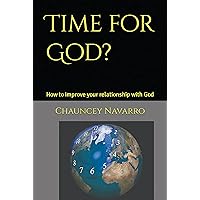 Time for God?: How to improve your relationship with God Time for God?: How to improve your relationship with God Kindle Audible Audiobook Paperback