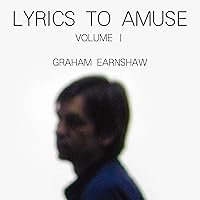 Lyrics to Amuse Volume 1 Lyrics to Amuse Volume 1 Kindle Paperback