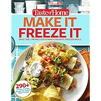 Taste of Home Make It Freeze It: 295 Make-Ahead Meals that Save Time & Money (Taste of Home Quick & Easy) Taste of Home Make It Freeze It: 295 Make-Ahead Meals that Save Time & Money (Taste of Home Quick & Easy) Paperback Kindle Hardcover