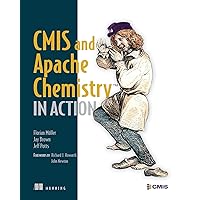 CMIS and Apache Chemistry in Action CMIS and Apache Chemistry in Action eTextbook Paperback