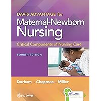 Davis Advantage for Maternal-Newborn Nursing Critical Components of Nursing Care Davis Advantage for Maternal-Newborn Nursing Critical Components of Nursing Care Paperback