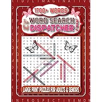 Dispatcher Gift: 1700+ Dispatchers Word Search Book Large Print for Adults & Seniors: 84 Themed Puzzles Big word search book for Adult