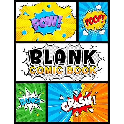 Blank Comic Book: Notebook with Blank Comic Templates To Create Your Own Comics, Variety Templates For Kids And Adults