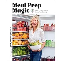 Meal Prep Magic: Time-Saving Tricks for Stress-Free Cooking, A Weelicious Cookbook Meal Prep Magic: Time-Saving Tricks for Stress-Free Cooking, A Weelicious Cookbook Hardcover Kindle Spiral-bound