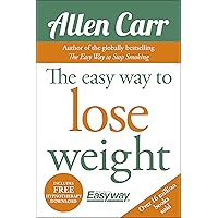 The Easy Way to Lose Weight (Allen Carr's Easyway, 1) The Easy Way to Lose Weight (Allen Carr's Easyway, 1) Paperback Kindle
