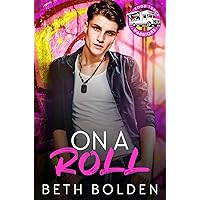 On a Roll: An Enemies to Lovers Gay Romance (Food Truck Warriors Book 3) On a Roll: An Enemies to Lovers Gay Romance (Food Truck Warriors Book 3) Kindle Paperback