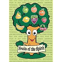 Fruits of the Spirit: Interactive, creative and fun way to learn about the Fruits of the Holy Spirit Pre-K (3-5 years) (Fruits of the Spirit teaching tools) Fruits of the Spirit: Interactive, creative and fun way to learn about the Fruits of the Holy Spirit Pre-K (3-5 years) (Fruits of the Spirit teaching tools) Paperback