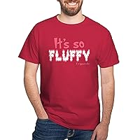 CafePress It's So Fluffy Dark T Shirt Graphic Shirt