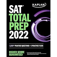 SAT Total Prep 2022: 2,000+ Practice Questions + 5 Practice Tests (Kaplan Test Prep) SAT Total Prep 2022: 2,000+ Practice Questions + 5 Practice Tests (Kaplan Test Prep) Paperback