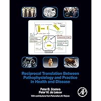 Reciprocal Translation Between Pathophysiology and Practice in Health and Disease Reciprocal Translation Between Pathophysiology and Practice in Health and Disease Kindle Paperback