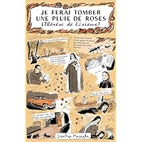 Je ferai tomber une pluie de roses (Thérèse de Lisieux) (French Edition) Je ferai tomber une pluie de roses (Thérèse de Lisieux) (French Edition) Kindle Paperback