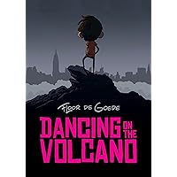 Dancing on the Volcano Dancing on the Volcano Kindle Paperback
