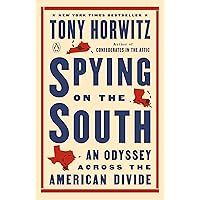 Spying on the South: An Odyssey Across the American Divide Spying on the South: An Odyssey Across the American Divide Paperback Kindle Audible Audiobook Hardcover Audio CD