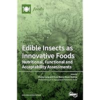 Edible Insects as Innovative Foods: Nutritional, Functional and Acceptability Assessments