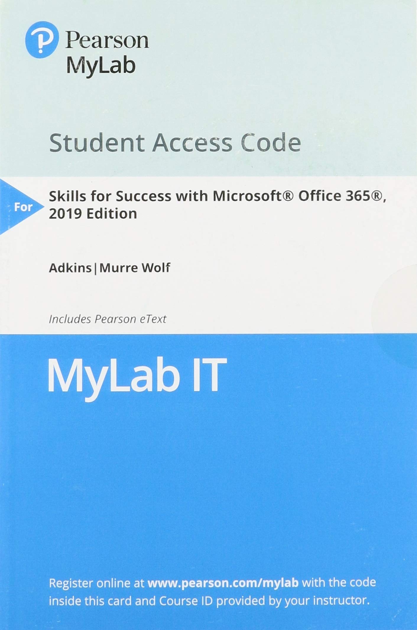 Skills for Success with Office 365, 2019 Edition -- MyLab IT with Pearson eText Access Code
