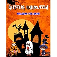 Gledelig Halloween! Malebok for barn: Fra 6 - 7 år. Flaggermus, gresskar, hekser, edderkopper, skjeletter... Og mye mer! (Norwegian Edition)