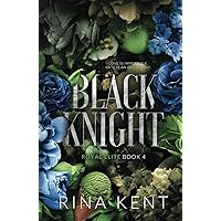 Black Knight: Special Edition Print (Royal Elite Special Edition) Black Knight: Special Edition Print (Royal Elite Special Edition) Paperback Hardcover