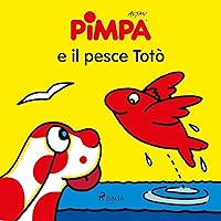 Pimpa e il pesce Totò Pimpa e il pesce Totò Kindle Audible Audiobook Hardcover