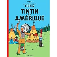 Les Aventures de Tintin: Tintin en Amerique (French Edition) Les Aventures de Tintin: Tintin en Amerique (French Edition) Pocket Book Hardcover Paperback