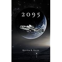 2095 (2095 Series Book 1) 2095 (2095 Series Book 1) Kindle Hardcover Paperback