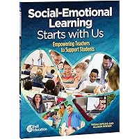 Social-Emotional Learning Starts With Us: Empowering Teachers to Support Students (Professional Resources) Social-Emotional Learning Starts With Us: Empowering Teachers to Support Students (Professional Resources) Perfect Paperback Kindle