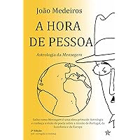 A Hora de Pessoa: Astrologia da Mensagem (Portuguese Edition) A Hora de Pessoa: Astrologia da Mensagem (Portuguese Edition) Kindle Hardcover