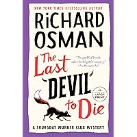 The Last Devil to Die: A Thursday Murder Club Mystery The Last Devil to Die: A Thursday Murder Club Mystery Kindle Audible Audiobook Hardcover Paperback Audio CD