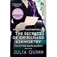 The Secrets of Sir Richard Kenworthy (Smythe-Smith Quartet Book 4)