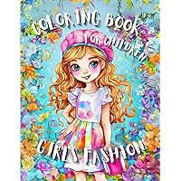 Coloring Book For Children Age 8 Girls Fashion: Lovely Fashion Design Drawing; Outfits For Kids; Old Fashioned Dress; Big Sketch; Teen Beauty