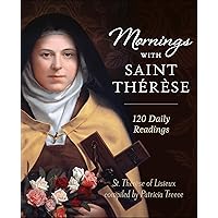 Mornings with Saint Thérèse Mornings with Saint Thérèse Hardcover Kindle