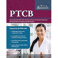 PTCB Exam Study Guide 2020-2021: Test Prep and Practice Test Questions Book for the Pharmacy Technician Certification Board Examination PTCB Exam Study Guide 2020-2021: Test Prep and Practice Test Questions Book for the Pharmacy Technician Certification Board Examination Paperback