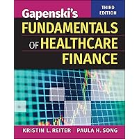 Gapenski's Fundamentals of Healthcare Finance, Third Edition (Gateway to Healthcare Management) Gapenski's Fundamentals of Healthcare Finance, Third Edition (Gateway to Healthcare Management) Paperback eTextbook