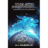 The God Protocol: Dragon The God Protocol: Dragon Paperback Kindle Audible Audiobook Hardcover