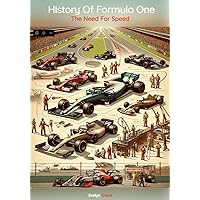 The History of Formula One: The Need For Speed