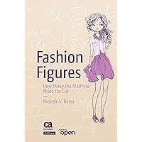 Fashion Figures: How Missy the Mathlete Made the Cut Fashion Figures: How Missy the Mathlete Made the Cut Kindle Paperback