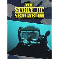 The Story of Sealab III