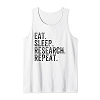 Eat Sleep Research Repeat Science Lover Funny Researcher Tank Top
