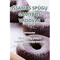 Issamus SpŪgŲ Gamybos Vadovas (Lithuanian Edition)