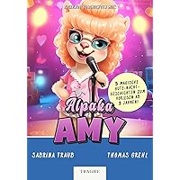 Alpaka Amy: Gute Nacht Geschichten zum Einschlafen. (German Edition)