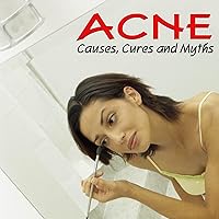 Acne - Causes, Cures, and Myths Acne - Causes, Cures, and Myths MP3 Music