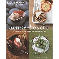 Amuse-Bouche: Little Bites Of Delight Before the Meal Begins Amuse-Bouche: Little Bites Of Delight Before the Meal Begins Hardcover Kindle Paperback