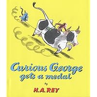Curious George Gets a Medal Curious George Gets a Medal Hardcover Kindle Paperback
