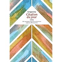 Le Livre De Citation Quotidienne Grapevine (French Edition)