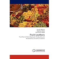 Fruit Leathers: The Effect of Solar Drying on the Quality and Acceptability of Jackfruit Leather