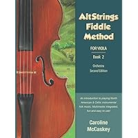 AltStrings Fiddle Method for Viola, Second Edition, Book 2 AltStrings Fiddle Method for Viola, Second Edition, Book 2 Paperback Kindle