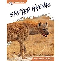 Spotted Hyenas (Predators) Spotted Hyenas (Predators) Paperback Library Binding