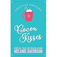 Cocoa Kisses: a Holiday Rom-Com (Creekville Kisses)