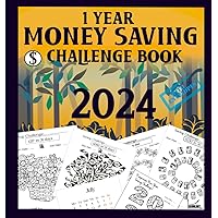 1 YEAR MONEY SAVING CHALLENGE BOOK 2024: WITH CALENDAR & ENVELOPES 1 YEAR MONEY SAVING CHALLENGE BOOK 2024: WITH CALENDAR & ENVELOPES Paperback