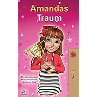 Amandas Traum: Amanda's Dream - German Children's Book (German Bedtime Collection) (German Edition) Amandas Traum: Amanda's Dream - German Children's Book (German Bedtime Collection) (German Edition) Hardcover Paperback