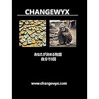 CHANGEWYx (Japanese Edition)